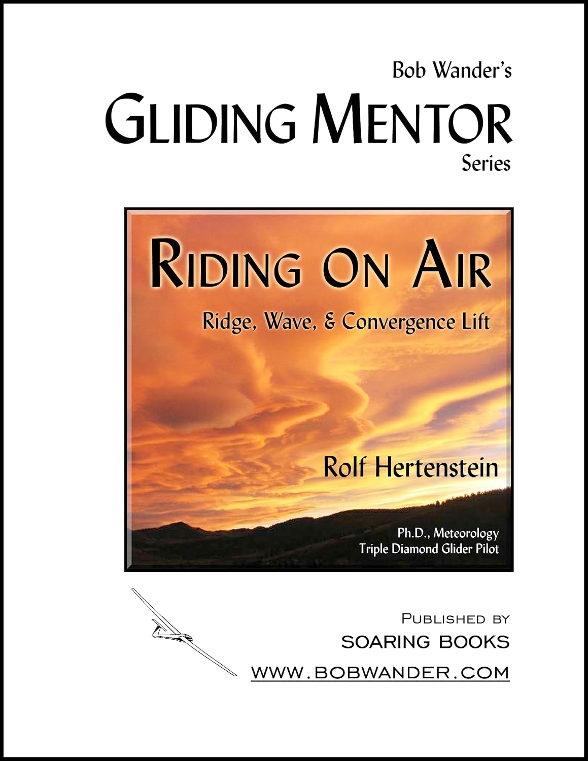 ler totalmente Riding On Air: Ridge, Wave, & Convergence Lift (The Gliding Mentor Series) (English Edition)