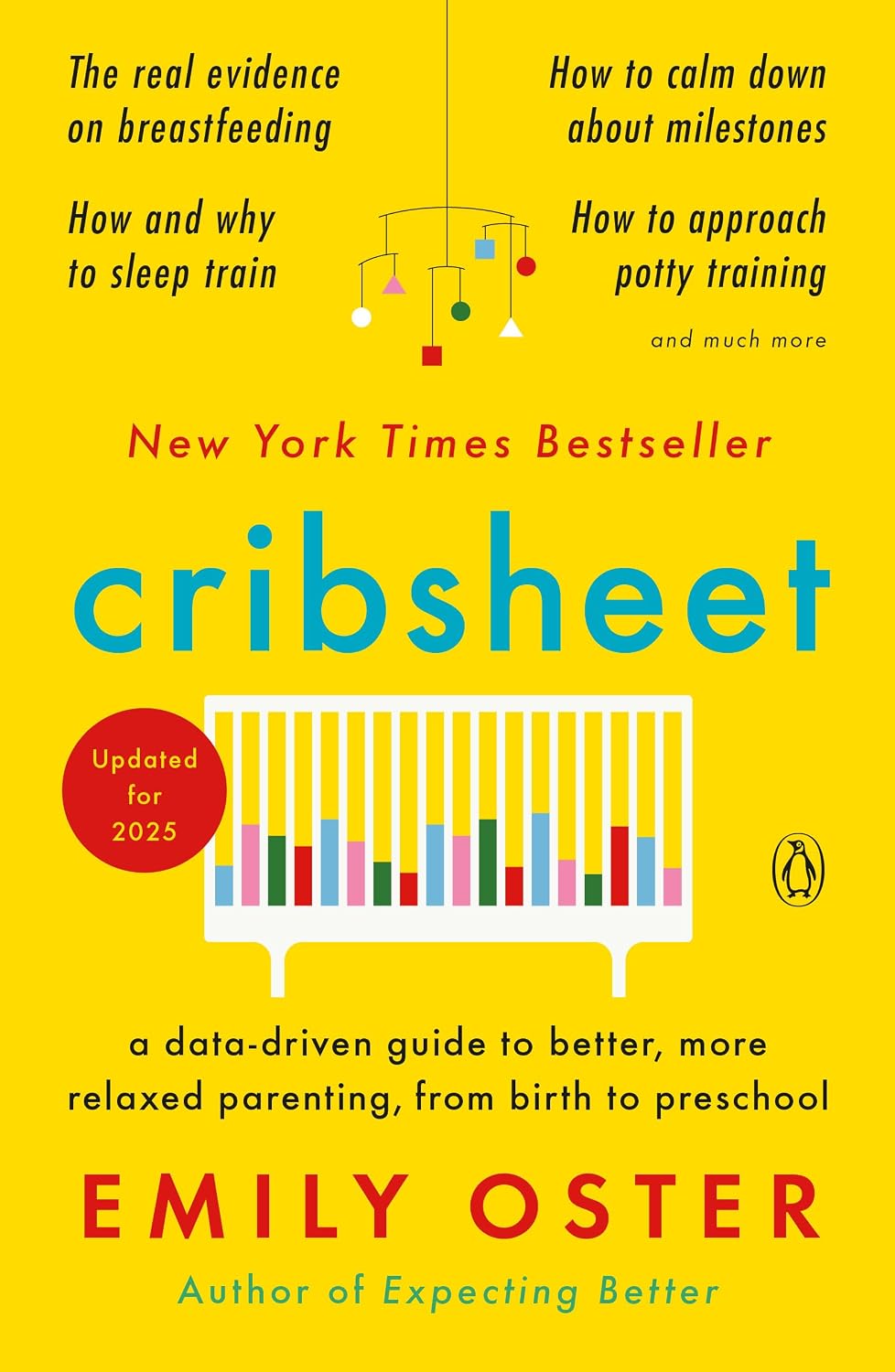 ler totalmente Cribsheet: A Data-Driven Guide to Better, More Relaxed Parenting, from Birth to Preschool (The ParentData Book 2) (English Edition)
