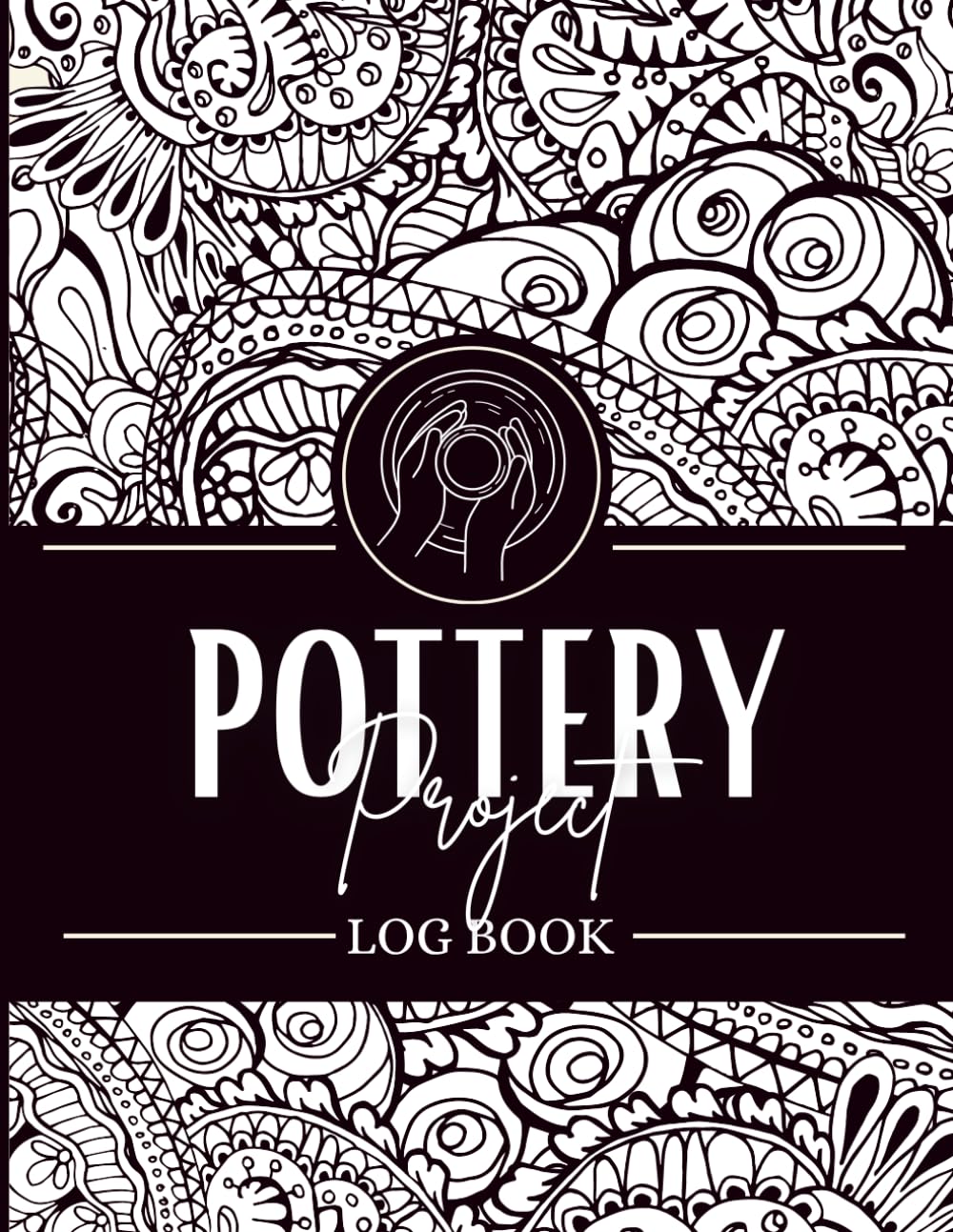 Pottery Project Logbook: Detailed Ceramics Journal to Track Glazing, Firing, Clay & Sketches, Organizer Notebook for Potters | Gifts For Pottery Makers & Artists baixar livro de graça