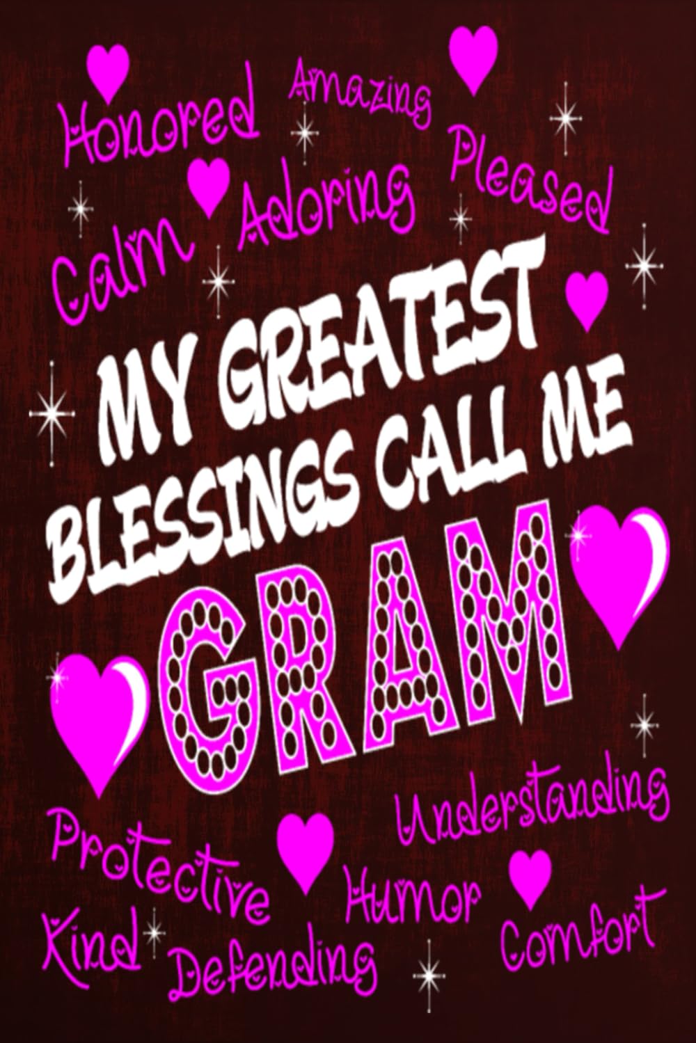 ler totalmente My Greatest Blessings Call Me Gram: A Heartfelt Journal to Cherish the Memories, Love, and Joy of Being a Proud Grandmother - blank writing Journal /... notes or writing down your thought and ideas.