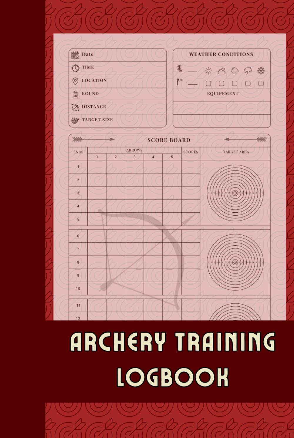 Archery Training Logbook: Archery Score Sheets for Beginners and Professionals to Record the Archery Sessions baixar o livro de graça