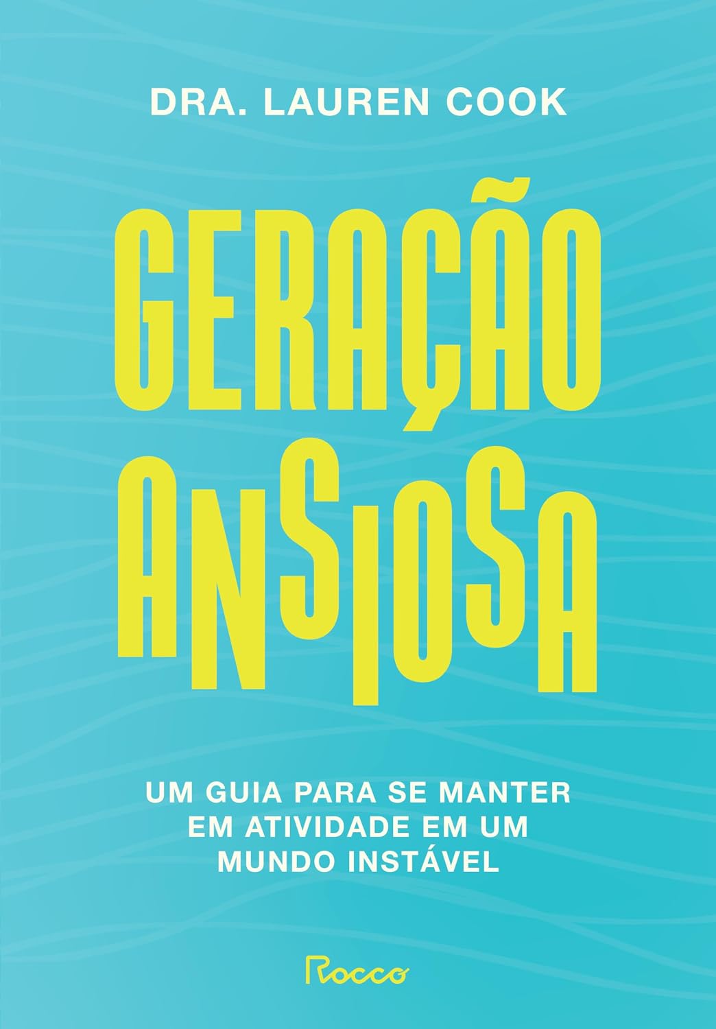 ler totalmente Geração ansiosa: Um guia para se manter em atividade em um mundo instável