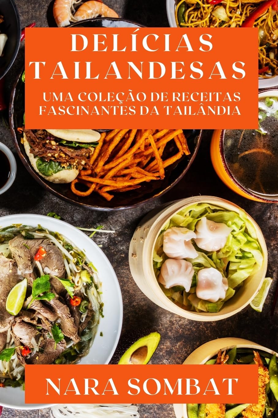 Delícias Tailandesas: Uma Coleção de Receitas Fascinantes da Tailândia baixar livro de graça