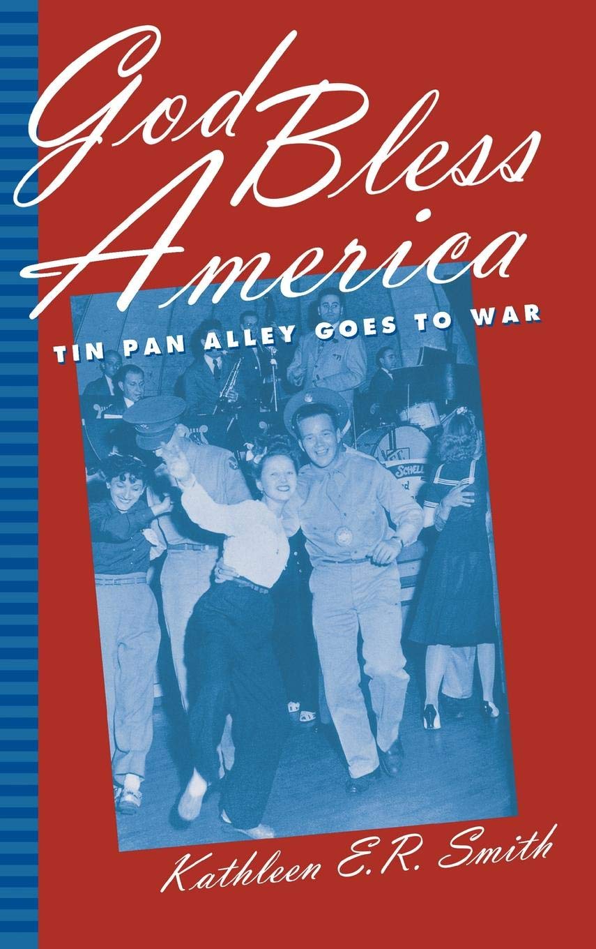God Bless America: Tin Pan Alley Goes to War (English Edition) baixar o livro de graça
