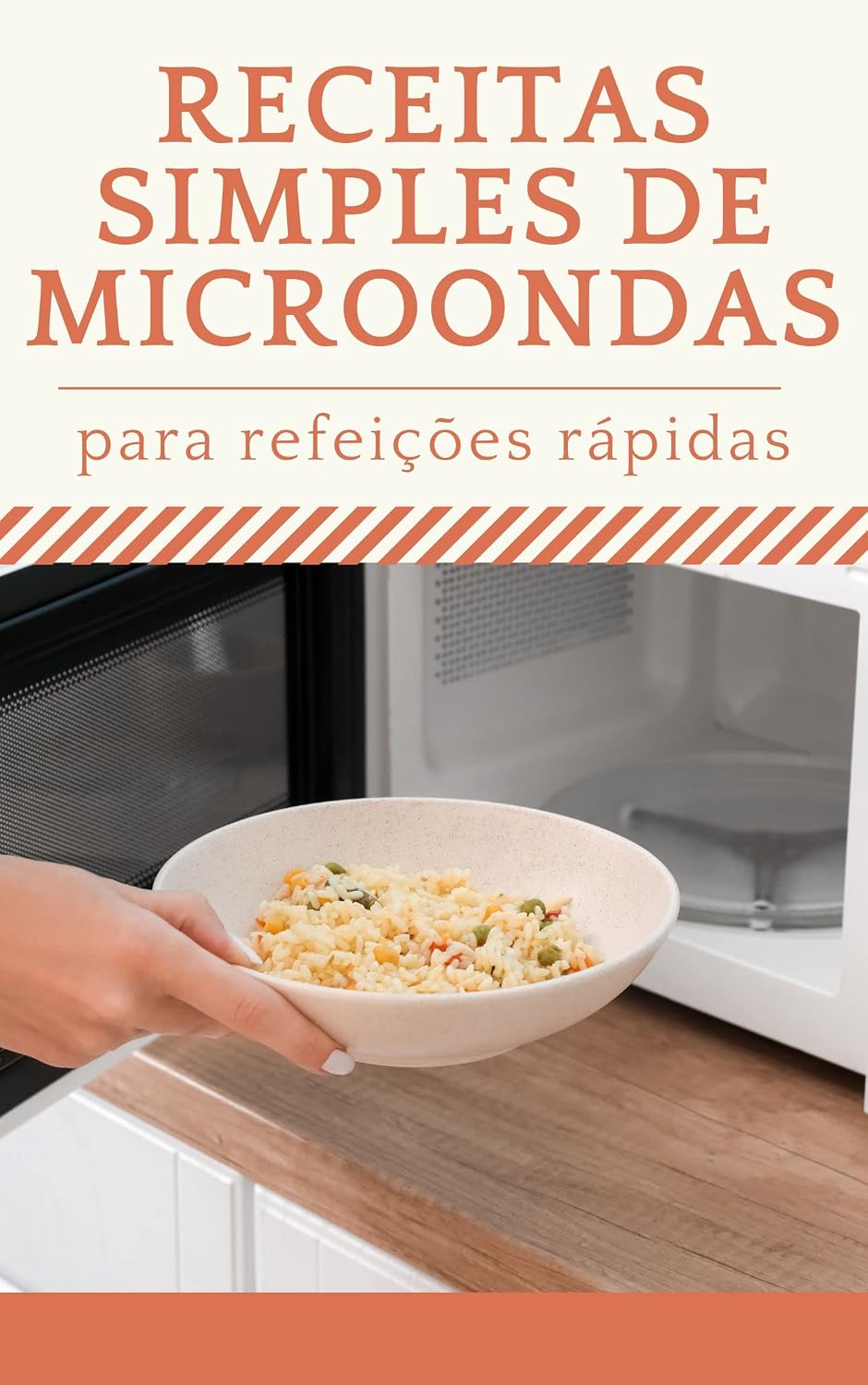 ler totalmente Receitas Simples de Microondas para Refeições Rápidas (Cozinha Fácil: Receitas Simples e Deliciosas para Fazer em Casa)