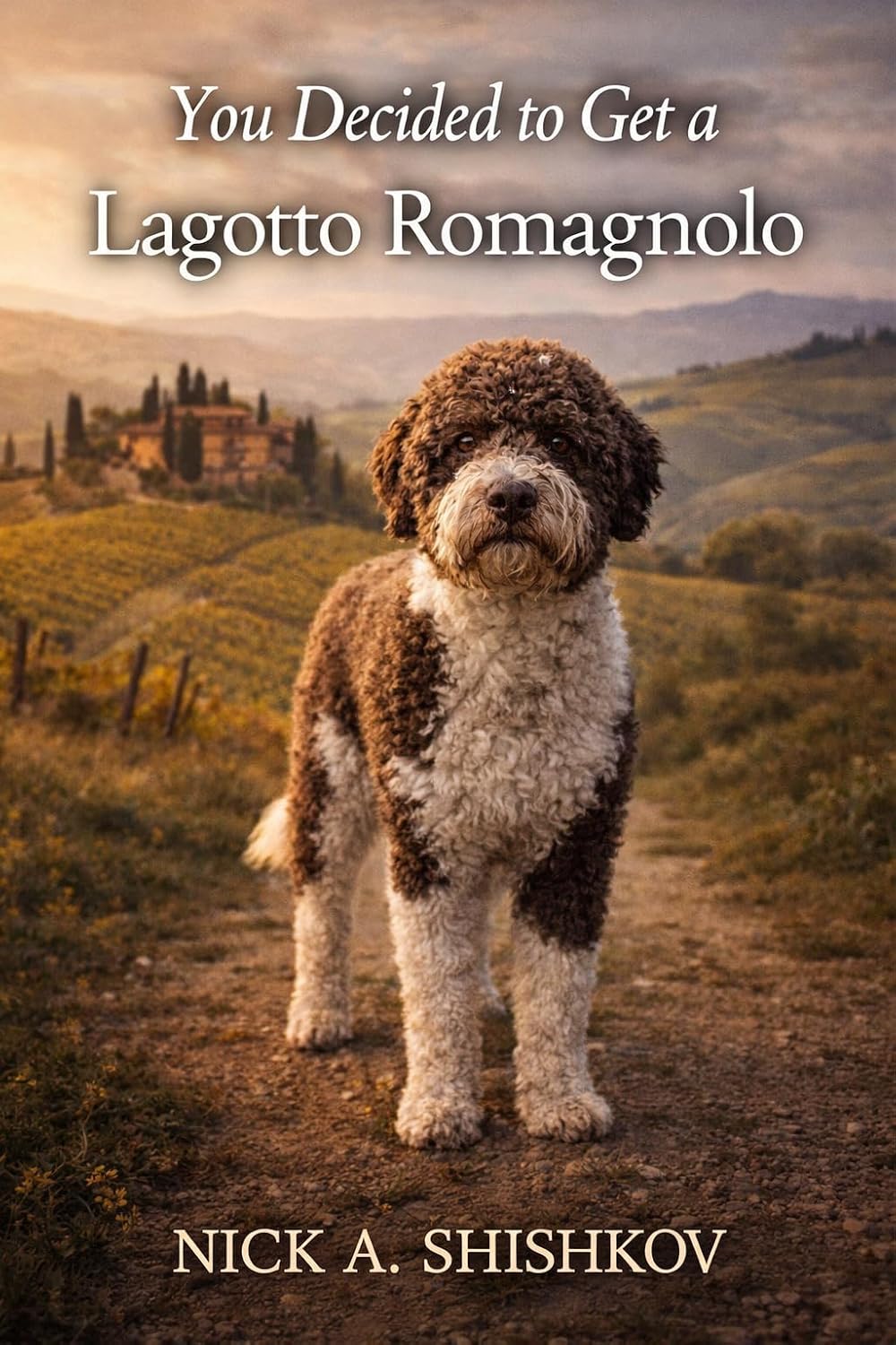 You Decided to Get a Lagotto Romagnolo: The Truffle Hunter's Guide to Finding Meaning in a World Without Truffles (The Dog You Chose Book 30) (English Edition) baixar livro de graça