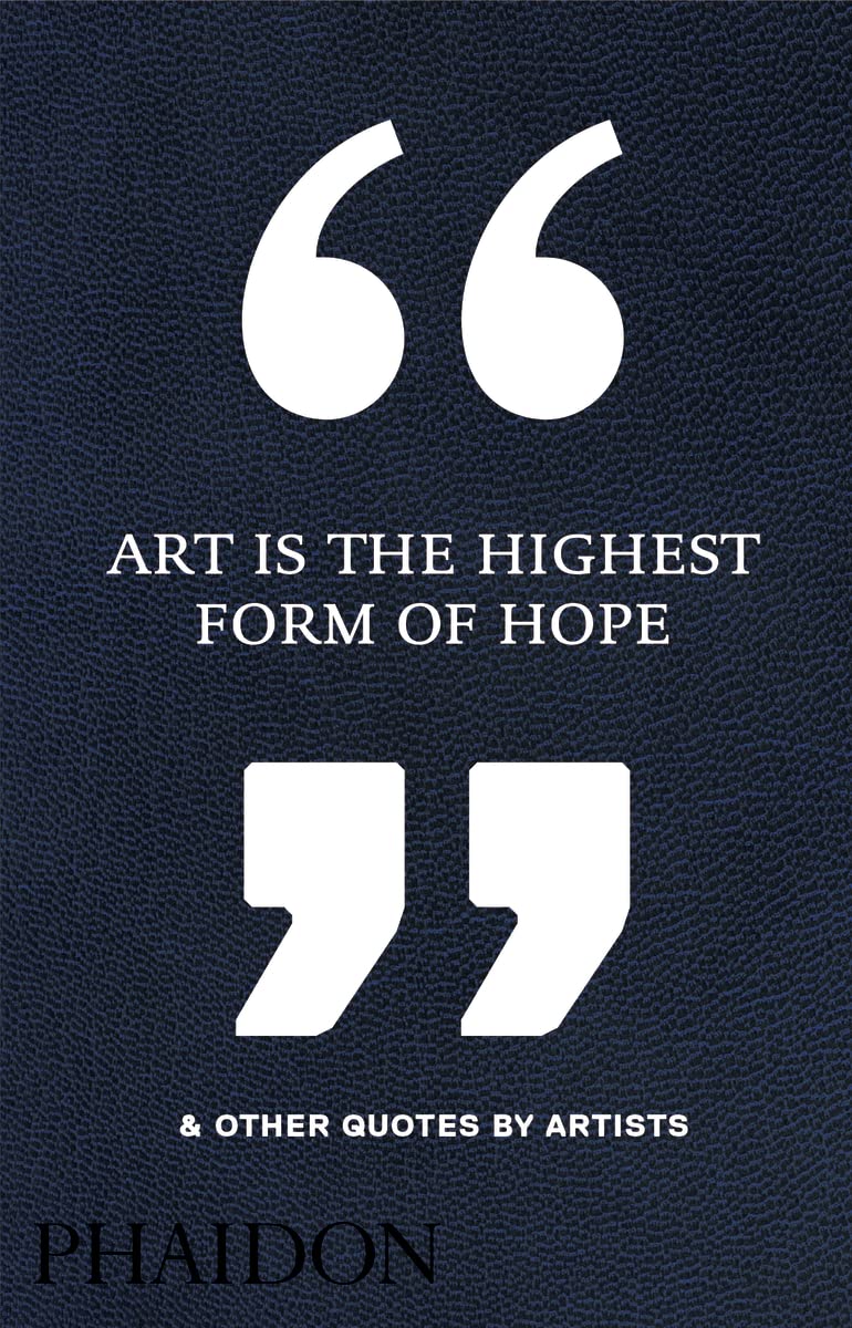 capítulo por capítulo baixar Art Is the Highest Form of Hope & Other Quotes by Artists