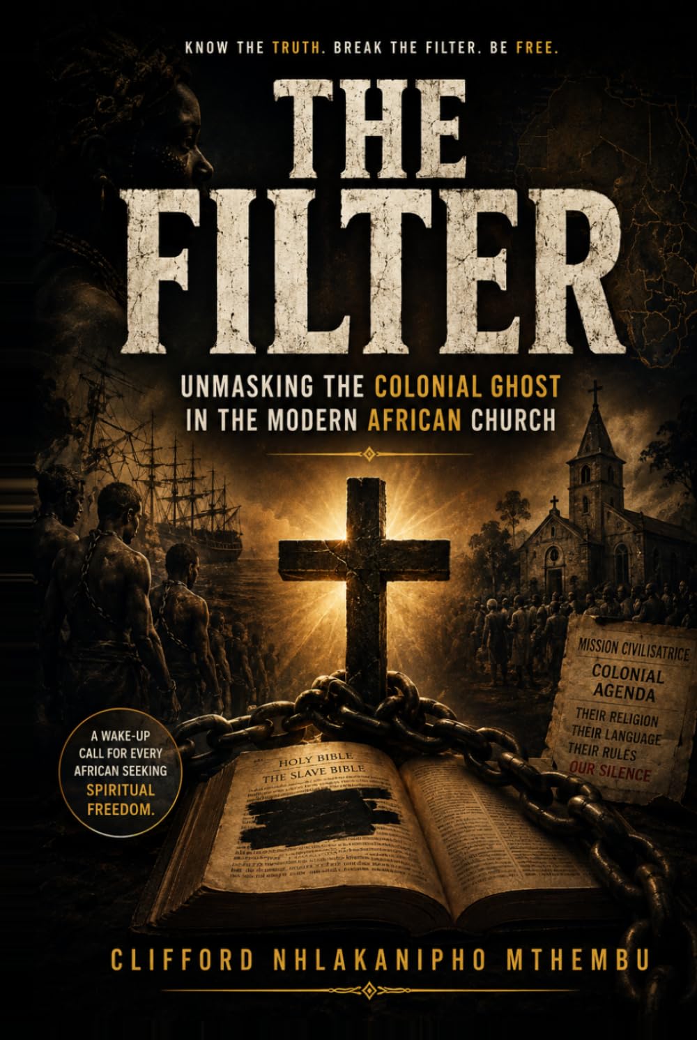 The Filter: Unmasking Colonial Influence in the Modern African Church baixar o livro de graça