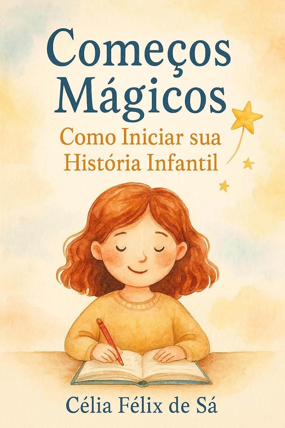 Começos Mágicos: Como Iniciar sua História Infantil (Como Escrever Livros de História Infantil) baixar livro de graça
