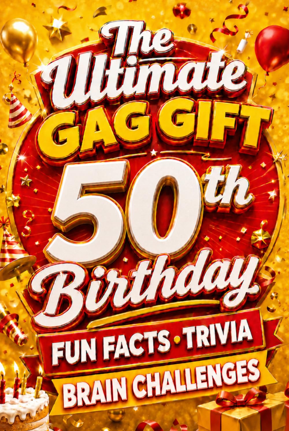 The Ultimate Gag Gift for a 50th Birthday Fun Facts, Trivia & Brain Challenges: Printed on Natural Groundwood Paper for a Warm, Classic Reading Experience baixar o livro de graça