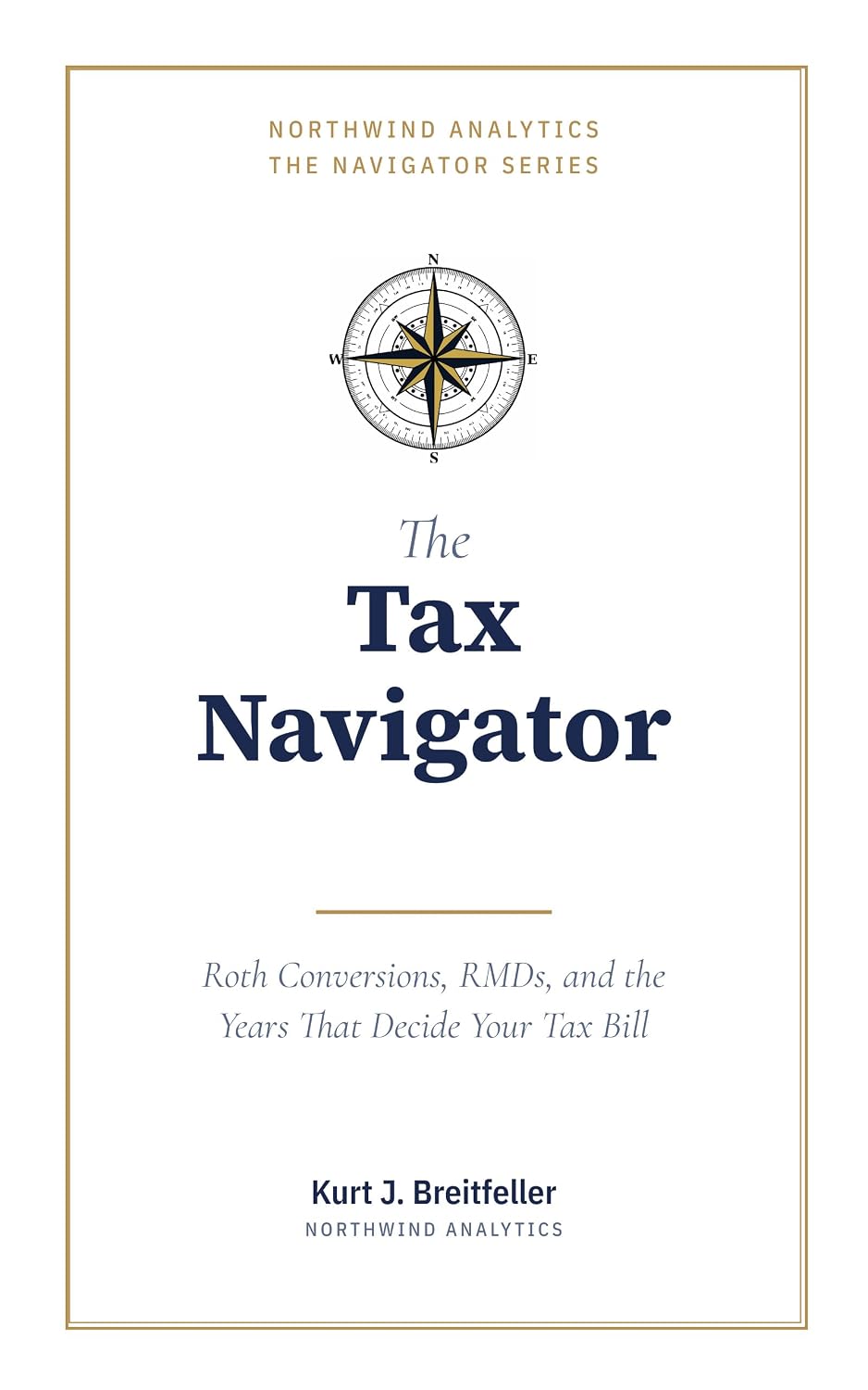 capítulo por capítulo baixar The Tax Navigator: Roth Conversions, RMDs, and the Years That Decide Your Retirement Tax Bill (The Navigator Series Book 5) (English Edition)