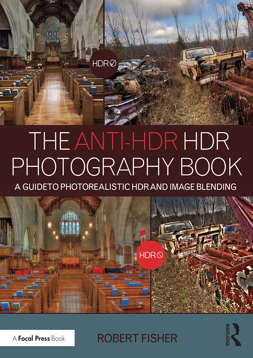 ler totalmente The Anti-Hdr Hdr Photography Book: A Guide to Photorealistic Hdr and Image Blending