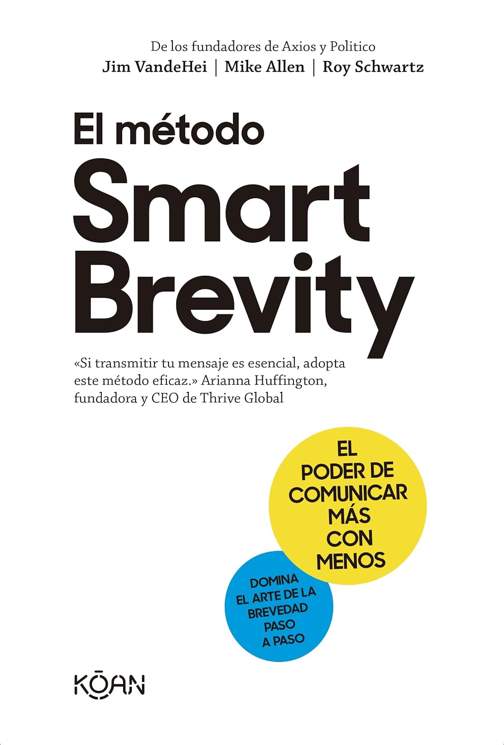 El método Smart Brevity: El poder de comunicar más con menos (Spanish Edition) baixar o livro de graça