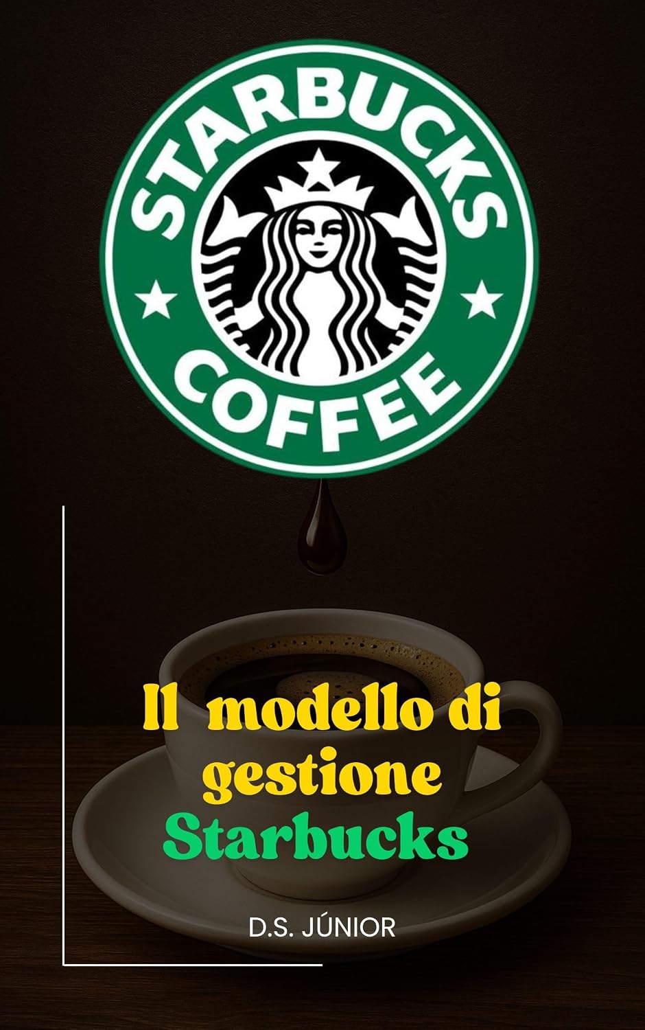 ler totalmente Il modello di gestione Starbucks (Italian Edition)