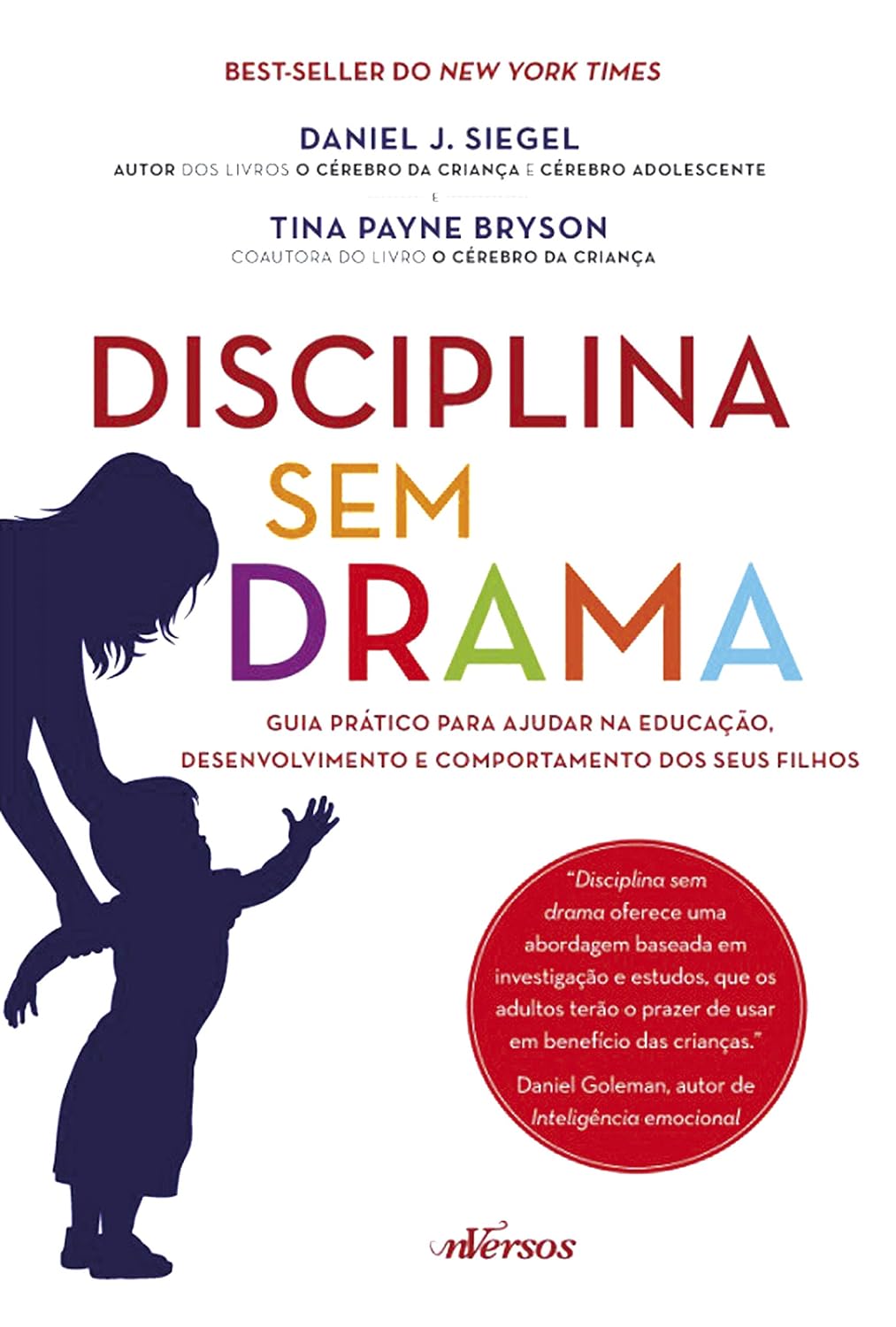 ler totalmente Disciplina sem drama: Guia prático para ajudar na educação, desenvolvimento e comportamento dos seus filhos