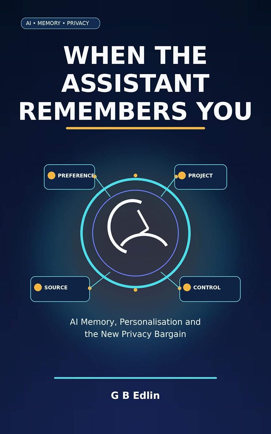 When the Assistant Remembers You: AI Memory, Personalisation and the New Privacy Bargain (English Edition) baixar o livro de graça