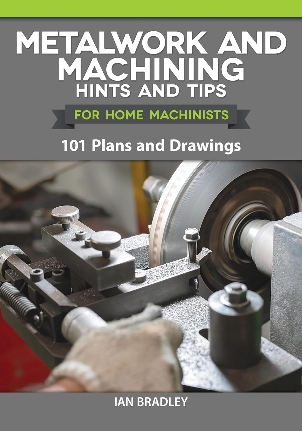 Metalwork and Machining Hints and Tips for Home Machinists: 101 Plans and Drawings (English Edition) baixar livro de graça