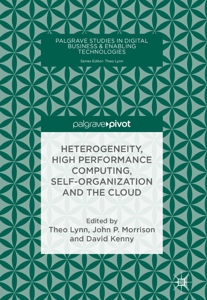 Heterogeneity, High Performance Computing, Self-Organization and the Cloud (Palgrave Studies in Digital Business & Enabling Technologies) (English Edition) baixar livro de graça