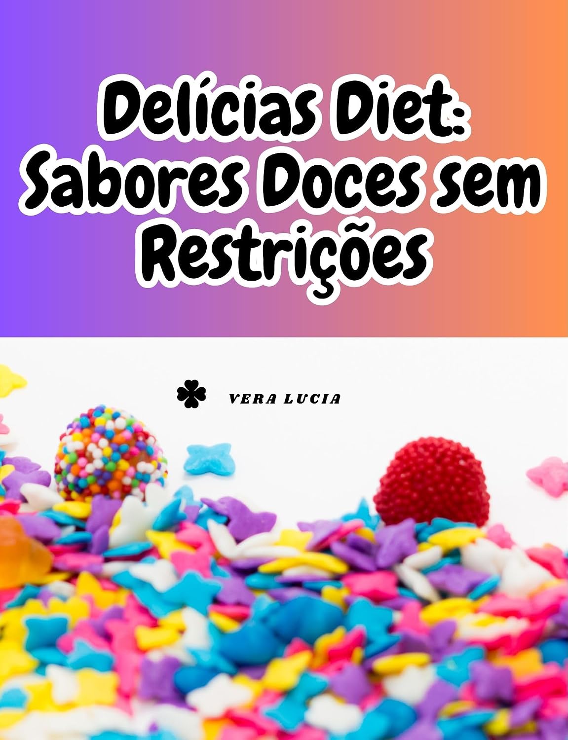 Delícias Diet: Sabores Doces sem Restrições baixar o livro de graça