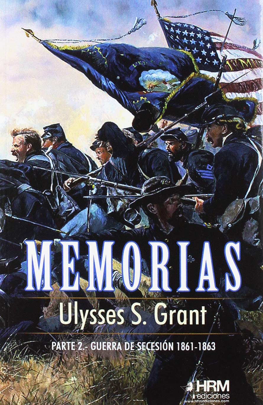 capítulo por capítulo baixar Memorias, 2ª Parte: Guerra de Secesión (1861-1863)