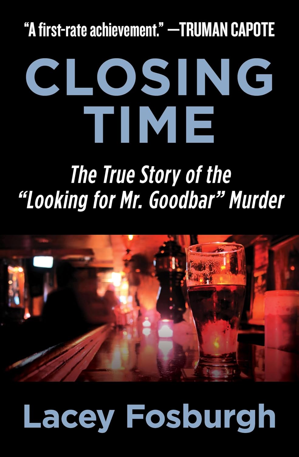 ler totalmente Closing Time: The True Story of the "Looking for Mr. Goodbar" Murder (English Edition)