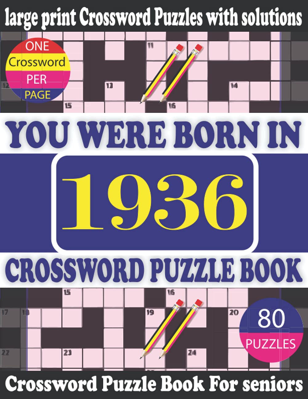 You Were Born in 1936: Crossword Puzzle Book: Crossword Games for Puzzle Fans & Exciting Crossword Puzzle Book for Adults With Solution baixar o livro de graça