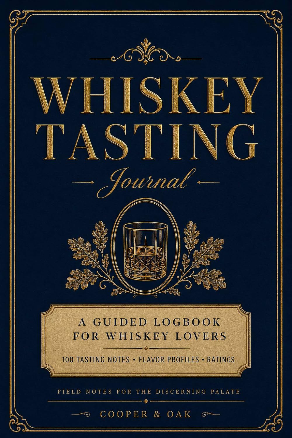 capítulo por capítulo baixar Whiskey Tasting Journal: A Guided Logbook for Whiskey Lovers with 100 Tasting Notes, Flavor Profiles & Ratings