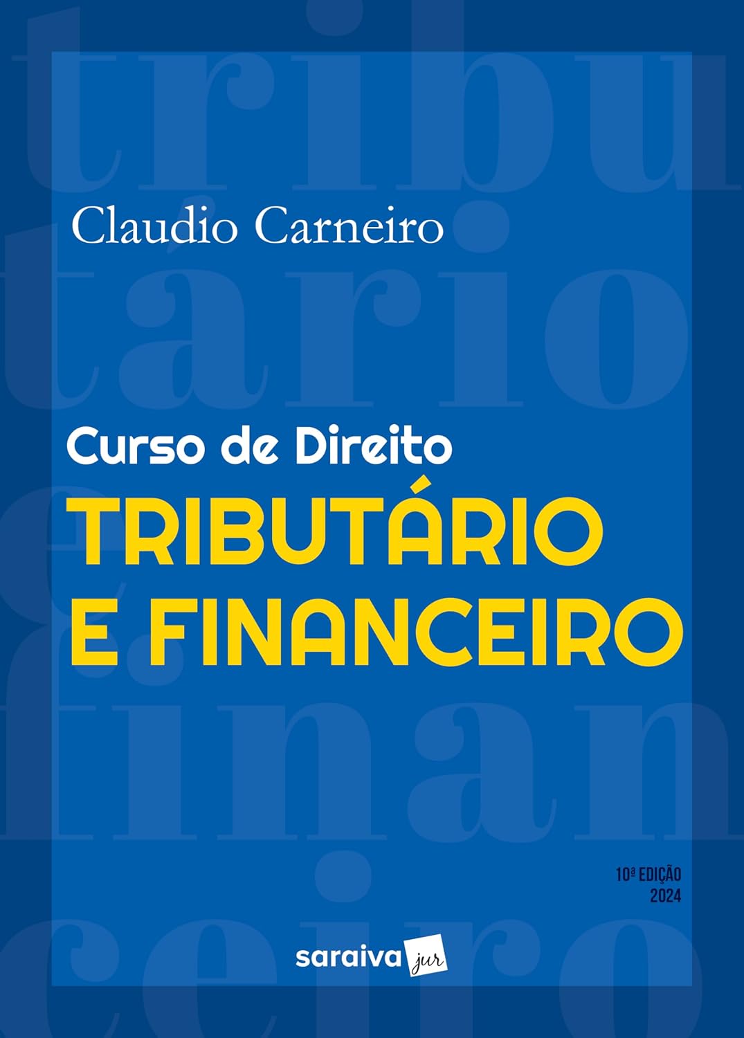 Curso de Direito Tributário e Financeiro - 10ª Edição 2024 baixar livro de graça