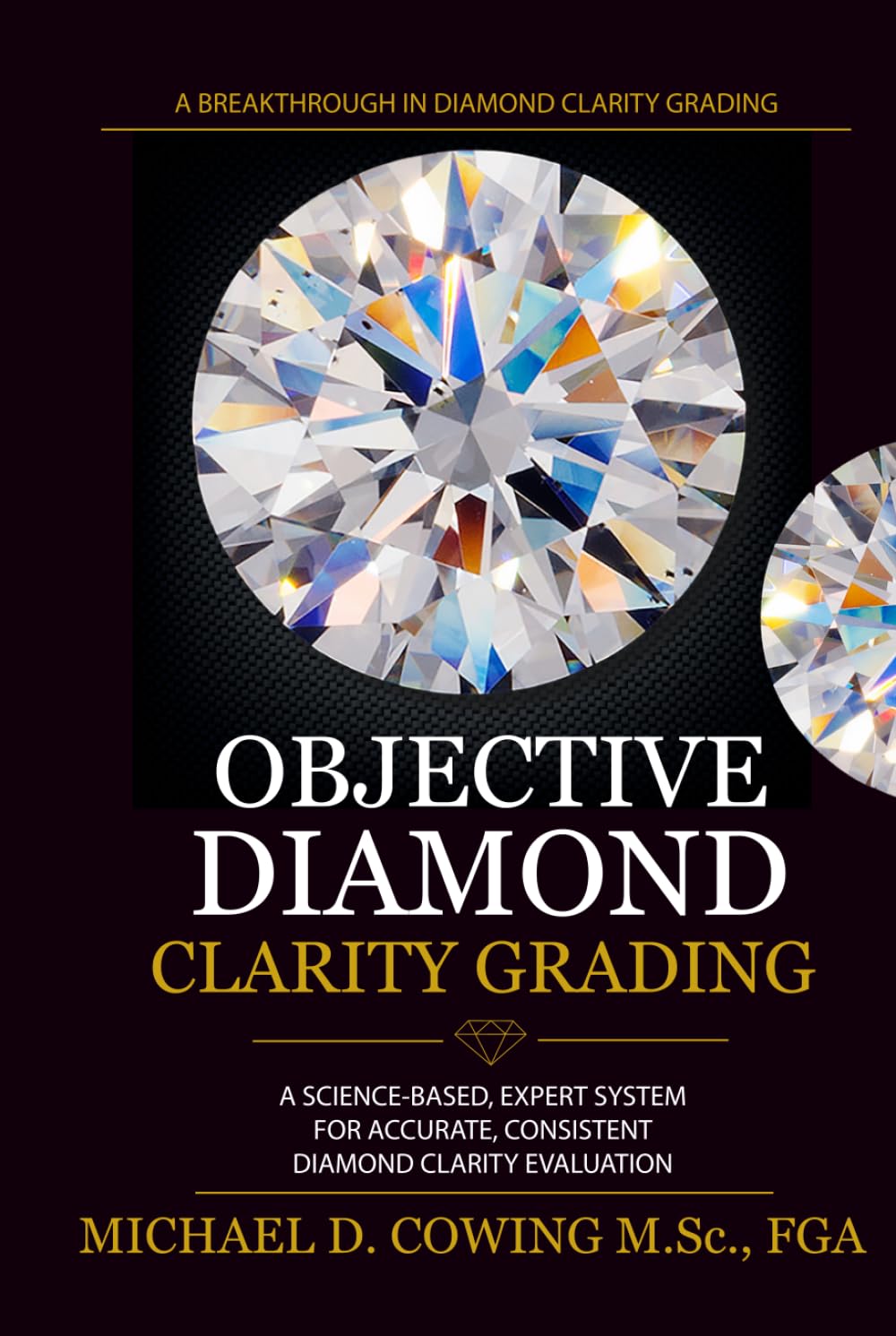 ler totalmente Objective Diamond Clarity Grading: A Science-Based Expert System for Accurate, Consistent, Diamond Clarity Evaluation