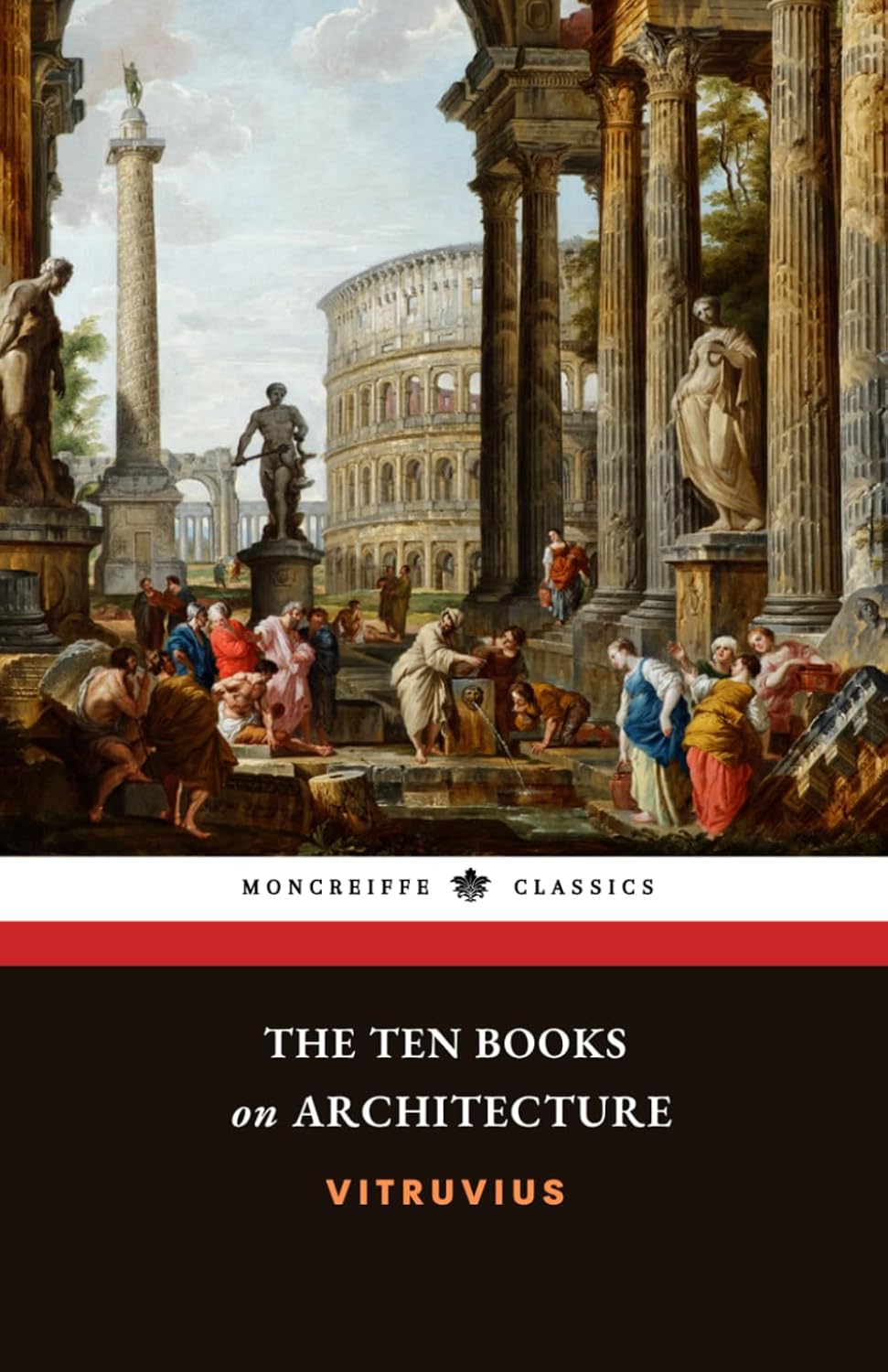 capítulo por capítulo baixar The Ten Books on Architecture: The Ancient Roman Classic, with Original Illustrations