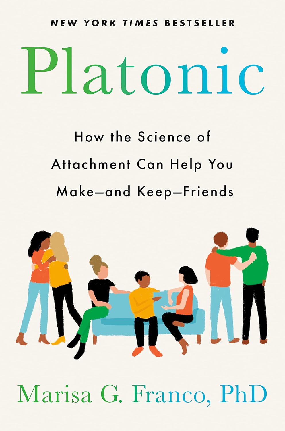 ler totalmente Platonic: How the Science of Attachment Can Help You Make--and Keep--Friends (English Edition)