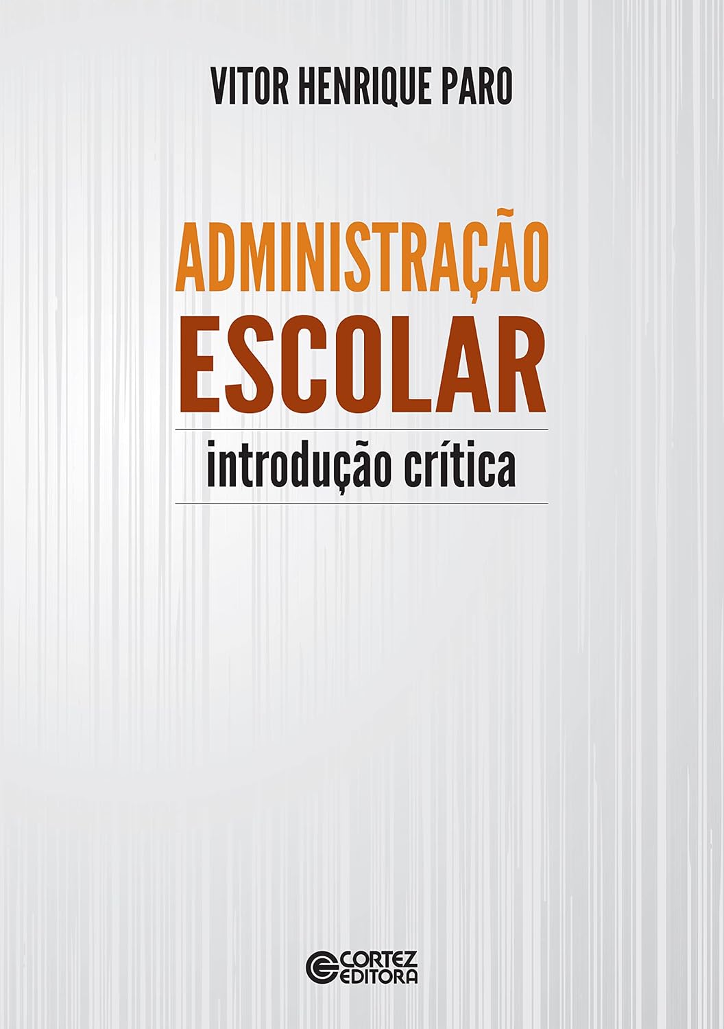 Administração escolar: introdução crítica baixar o livro de graça