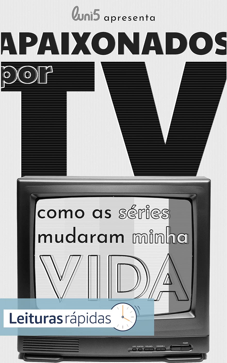 ler totalmente Apaixonados por TV: Como as séries mudaram minha vida