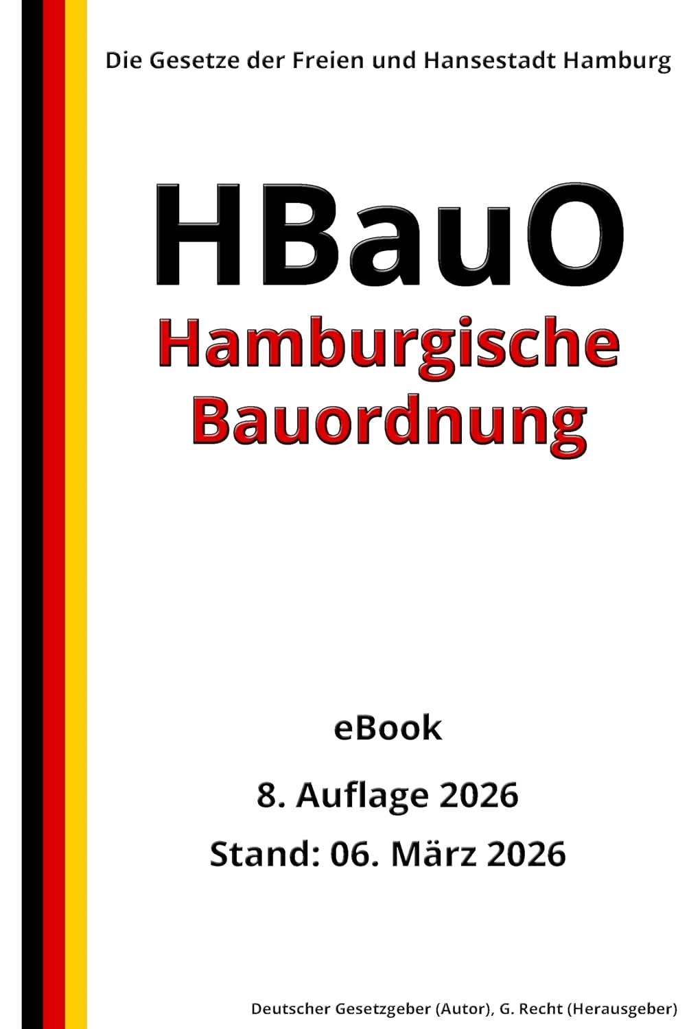 capítulo por capítulo baixar Hamburgische Bauordnung – HBauO, 8. Auflage 2026: Die Gesetze der Freien und Hansestadt Hamburg (German Edition)