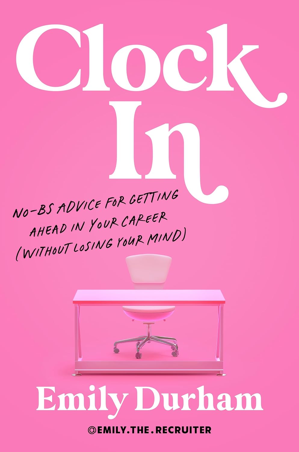 Clock In: No-BS Advice for Getting Ahead in Your Career (Without Losing Your Mind) (English Edition) baixar livro de graça