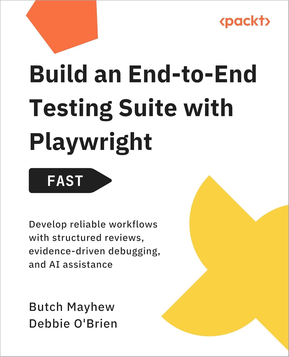 capítulo por capítulo baixar Build an End-to-End Testing Suite with Playwright - Fast: Develop reliable workflows with structured reviews, evidence-driven debugging, and AI assistance (English Edition)
