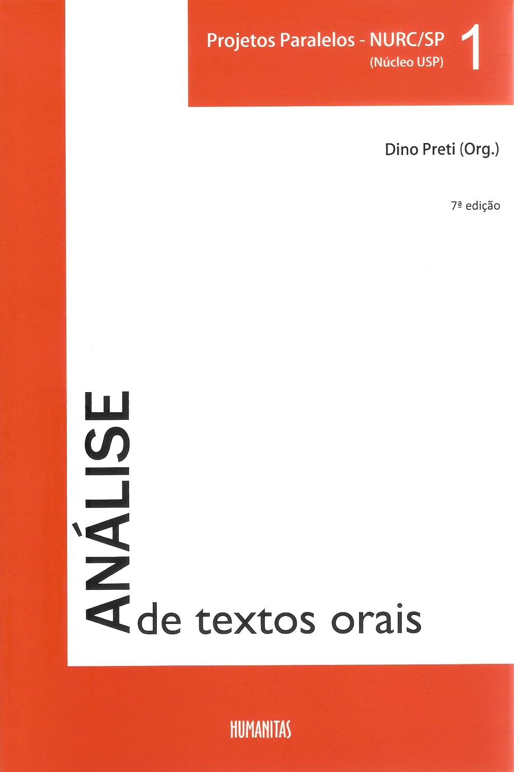 Análise de textos orais: Volume 1 (PROJETOS PARALELOS - NURC/SP (NÚCLEO USP)) baixar o livro de graça