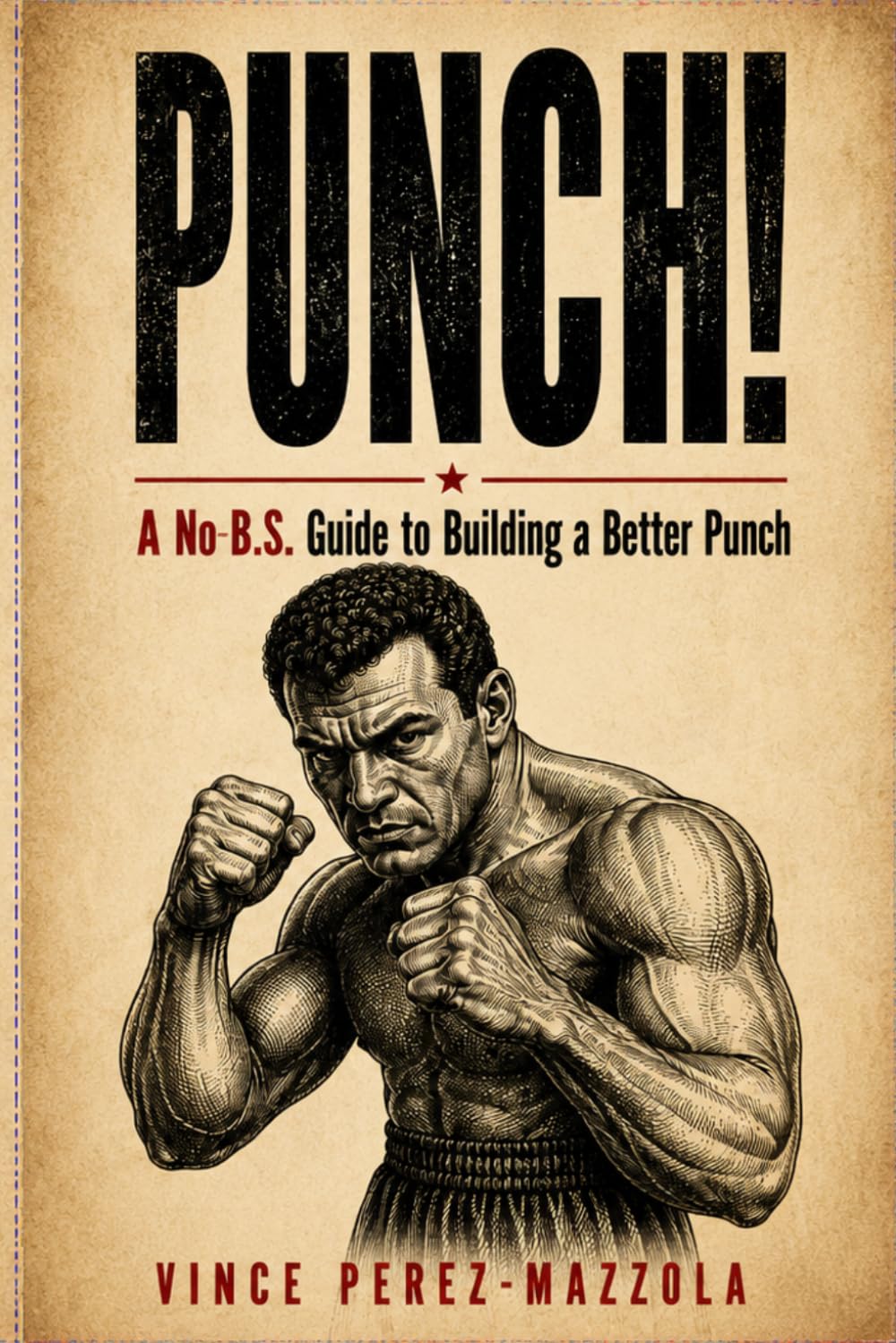 ler totalmente Punch!: A No B.S. Guide to Building a Better Punch
