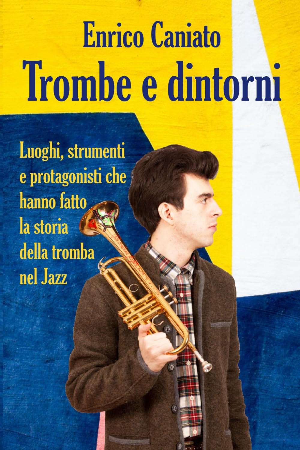 Trombe e dintorni: Luoghi, strumenti e protagonisti che hanno fatto la storia della tromba nel Jazz (Italian Edition) baixar o livro de graça
