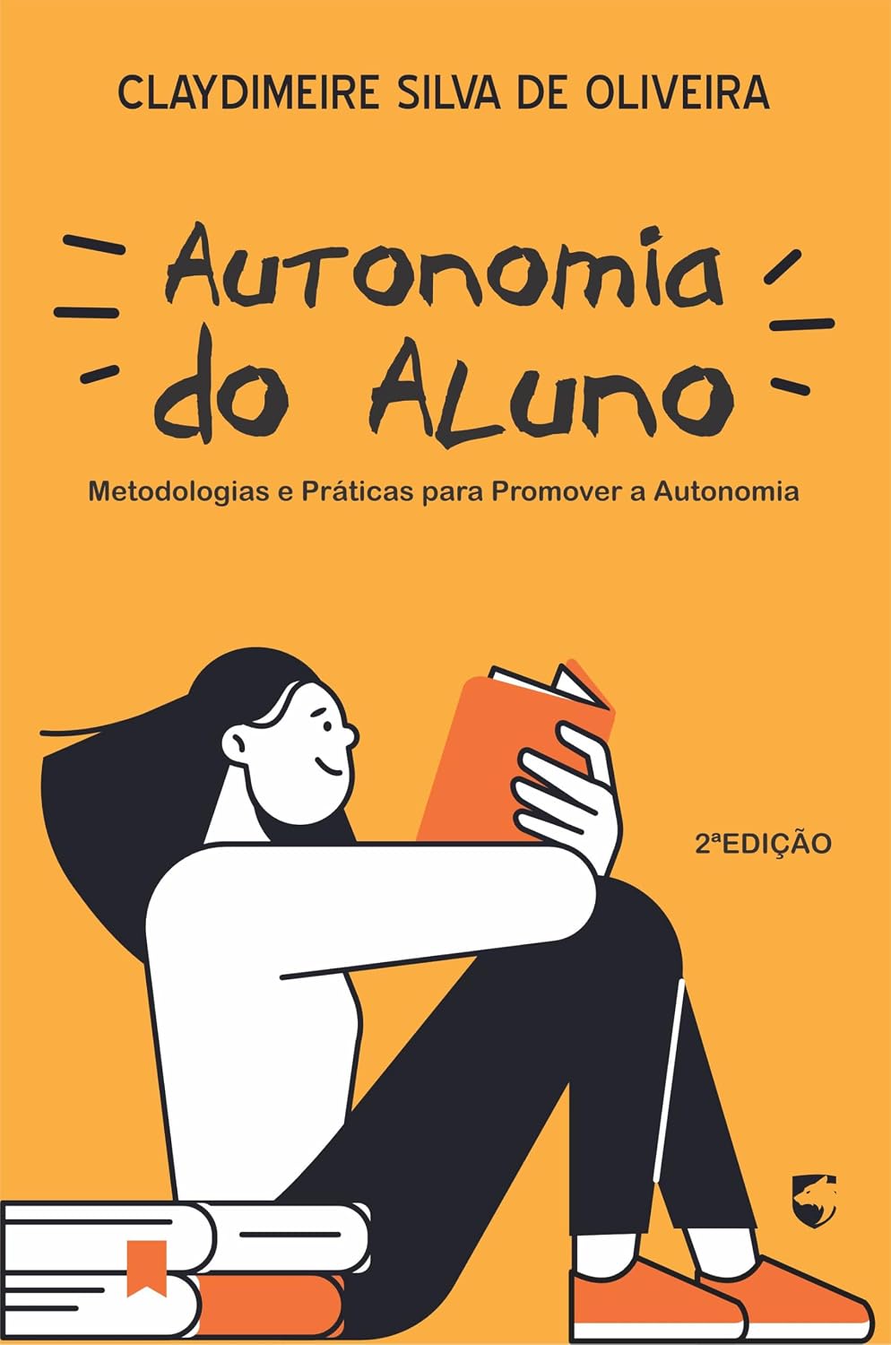 AUTONOMIA DO ALUNO: METODOLOGIAS E PRÁTICAS PARA PROMOVER A AUTONOMIA baixar livro de graça