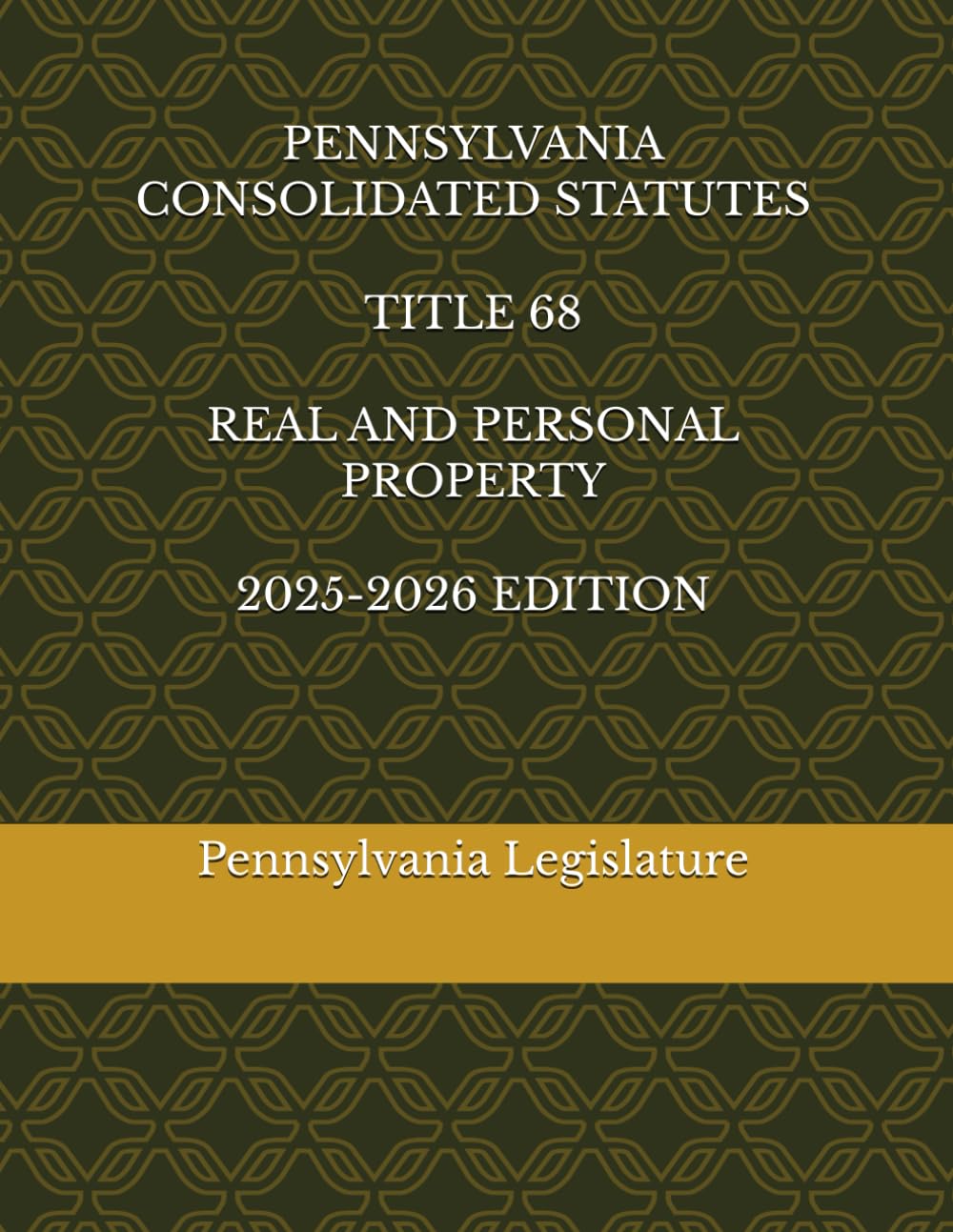 capítulo por capítulo baixar PENNSYLVANIA CONSOLIDATED STATUTES TITLE 68 REAL AND PERSONAL PROPERTY 2025-2026 EDITION
