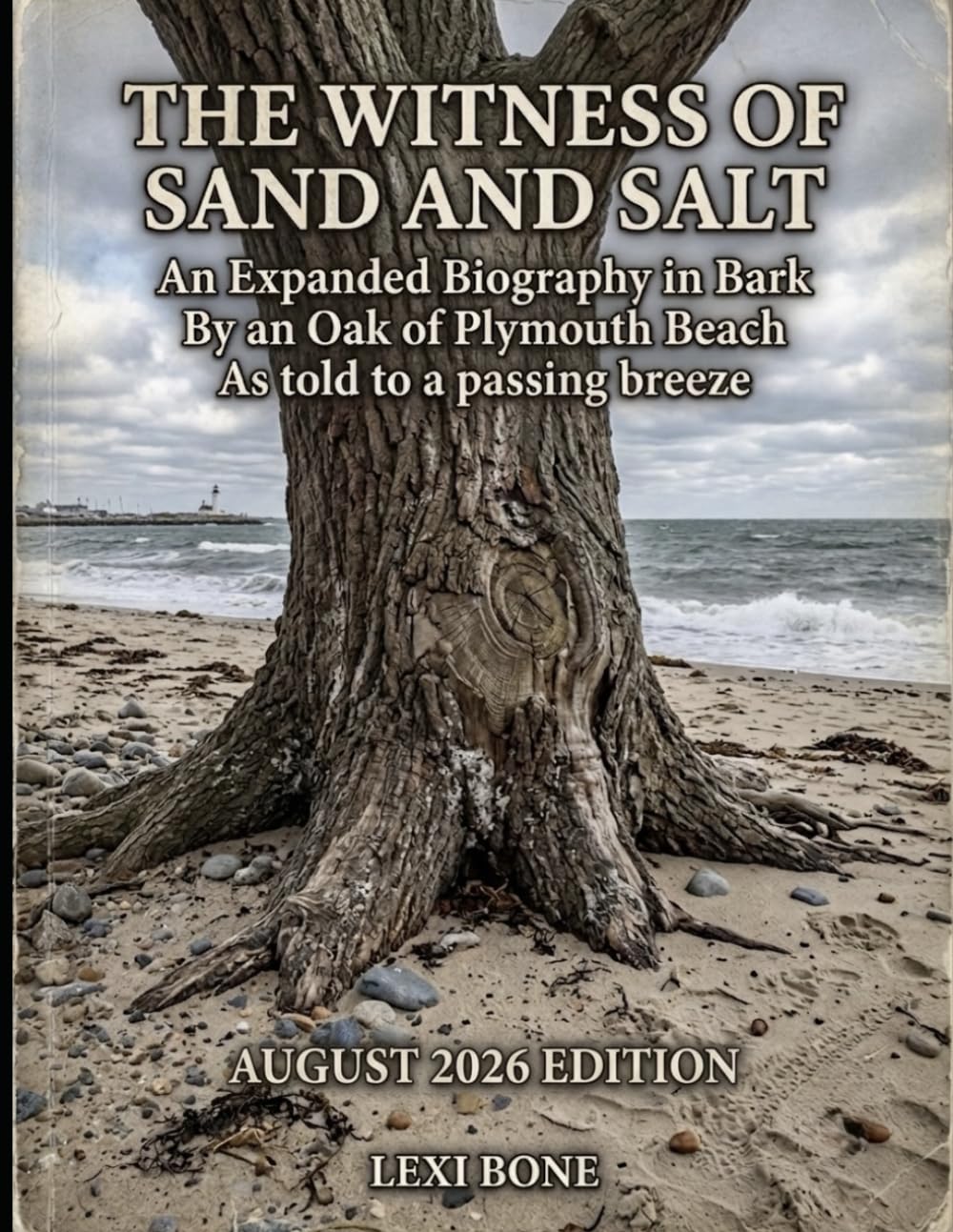 ler totalmente The Witness of Sand and Salt: An Expanded Biography in Bark: By an Oak of Plymouth Beach As told to a passing breeze