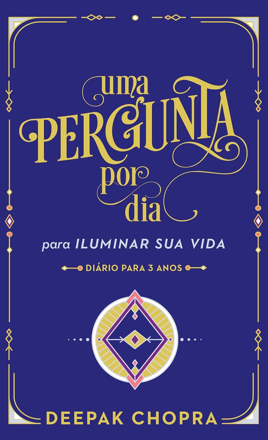 Uma pergunta por dia: Para iluminar sua vida: Diário para 3 anos baixar o livro de graça