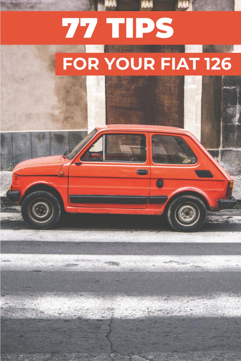 capítulo por capítulo baixar 77 PRO TIPS FOR YOUR FIAT 126: “The best-kept secrets”