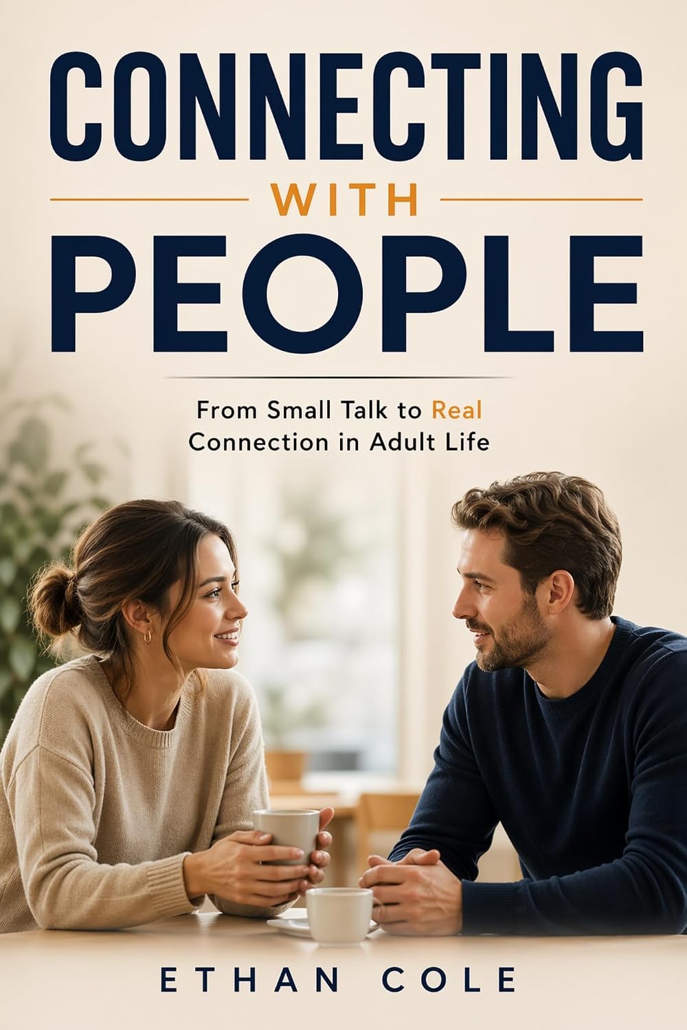 How to connect with people: A Practical Guide to Meeting New People, Making New Friends, How to Socialize Naturally, How to Talk to Anyone, and Become a Good Listener in Adult Life (English Edition) baixar livro de graça