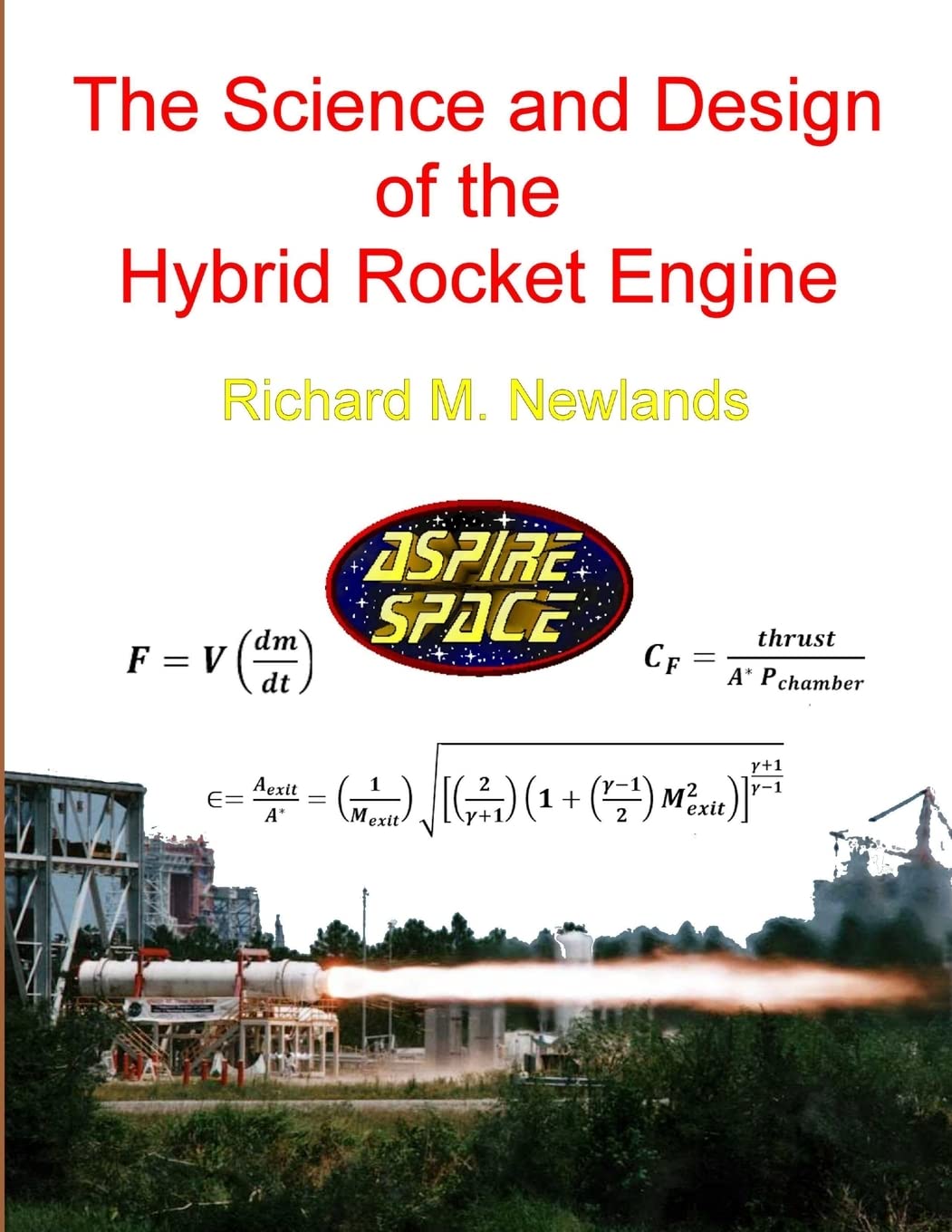 The Science and Design of the Hybrid Rocket Engine