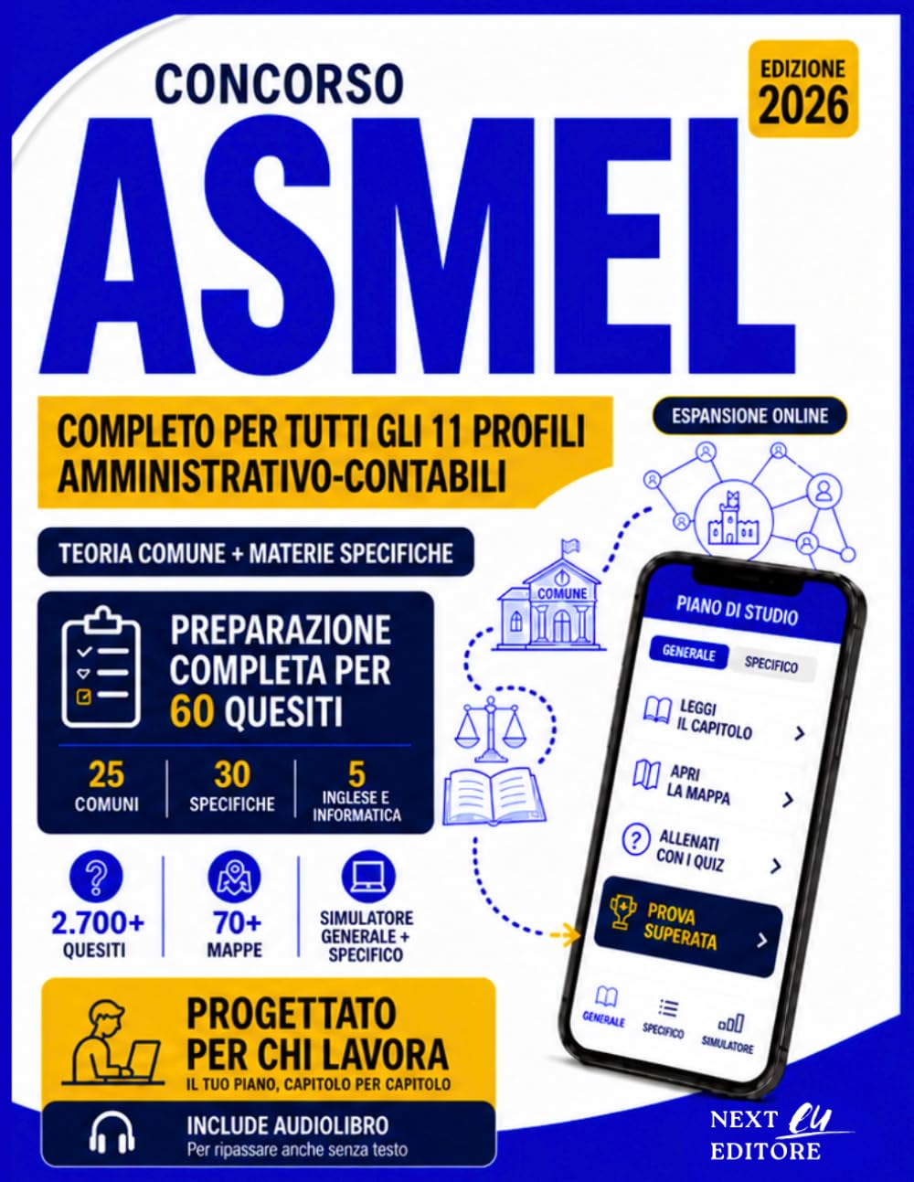 Concorso ASMEL 2026: Manuale completo per gli 11 profili amministrativo-contabili. Teoria comune e materie specifiche. Con audiolibro, mappe e simulatore online (Italian Edition)