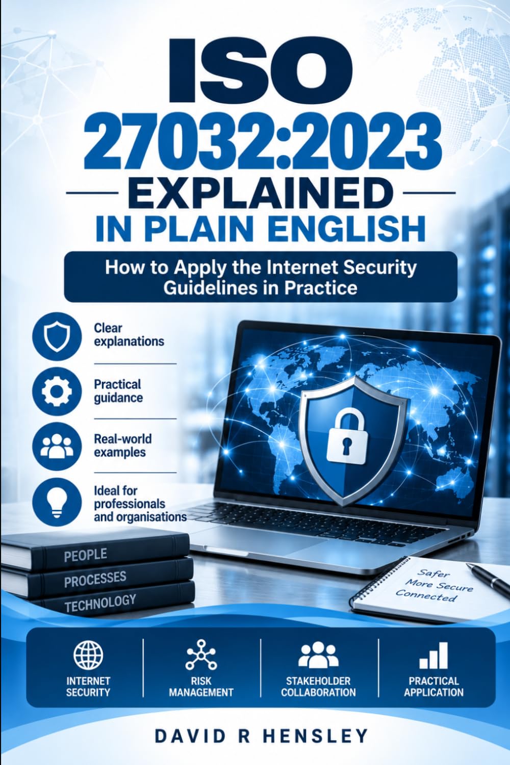 ler totalmente ISO 27032:2023 Explained in Plain English: How to Apply the Internet Security Guidelines in Practice