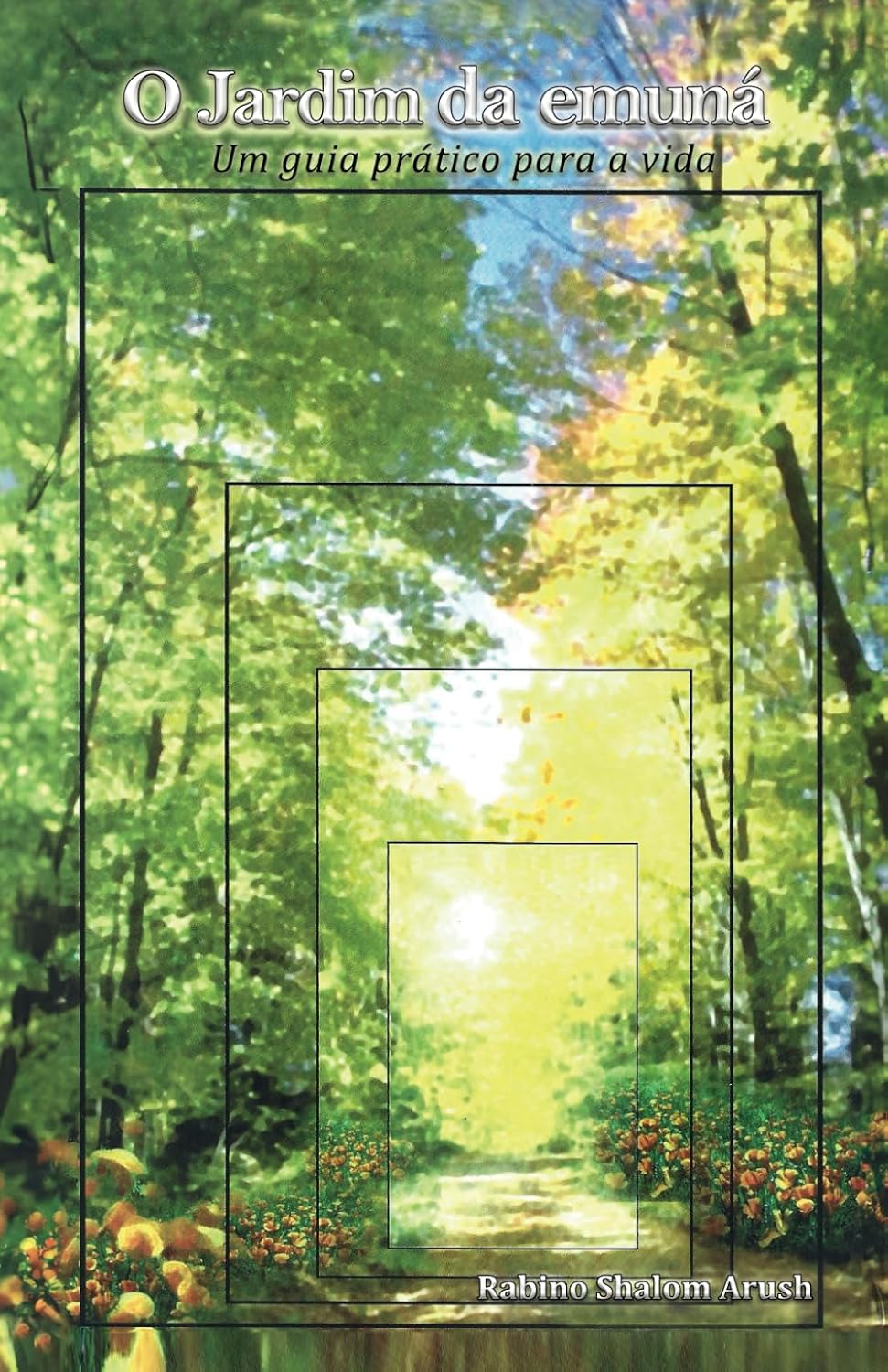 0 Jardim da emuná: Um guia prático para a vida (Portuguese Edition) baixar livro de graça