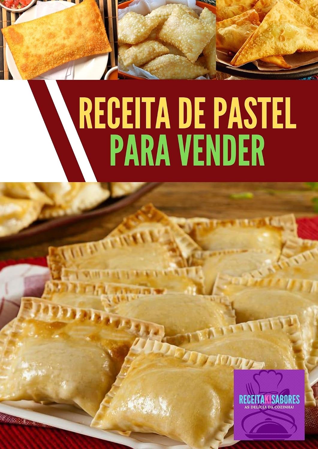 ler totalmente Receita De Pastel Para Vender: Se você quer montar uma pastelaria ou fazer pastel caseiro para vender em casa ou para festa, aprenda